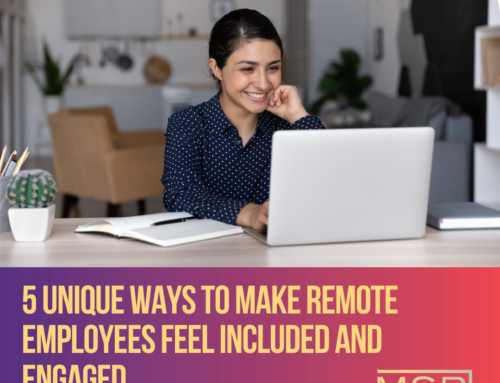 5 Unique Ways to Make Remote Employees Feel Included and Engaged