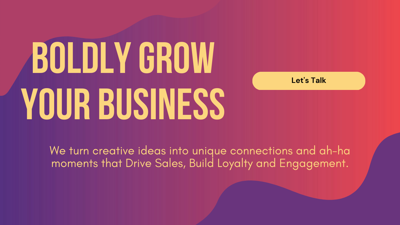 Boldly Grow Your Business