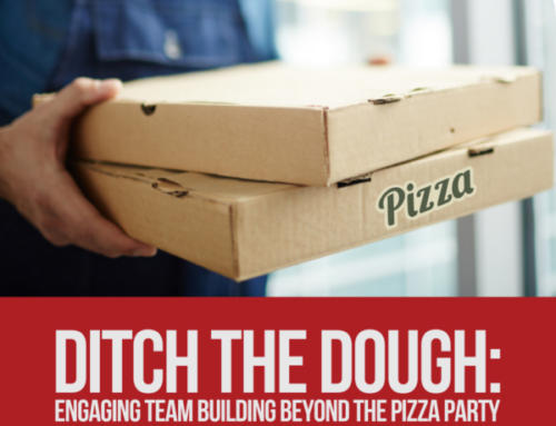 Ditch the Dough: Engaging Team Building Beyond the Pizza Party